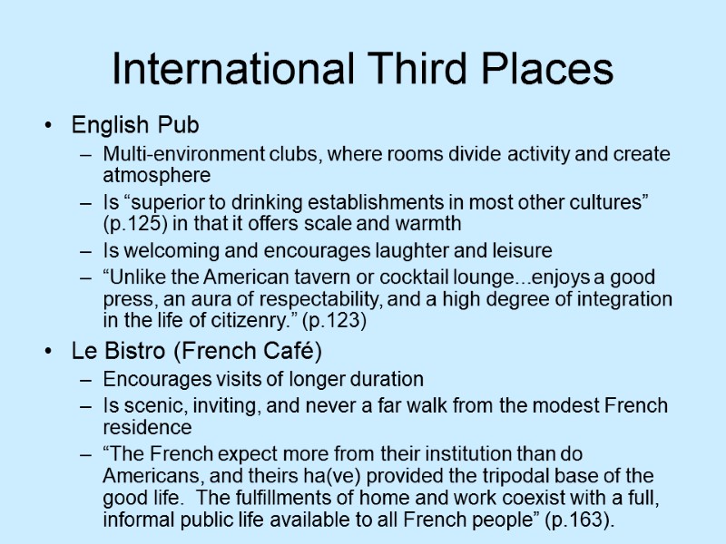 International Third Places English Pub Multi-environment clubs, where rooms divide activity and create atmosphere